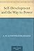 Self-Development and the Way to Power by L.W.  Rogers