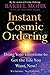 Instant Cosmic Ordering: Us...