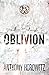 Oblivion by Anthony Horowitz Oblivion by Anthony Horowitz