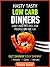 Hasty Tasty Low Carb Dinners-Low Carb Recipes For People On The Go (Hasty Tasty Low Carb Recipes Book 1)