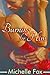 Burning for Him by Michelle Fox