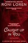 Caught Up In You