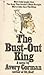 The Bust-Out King