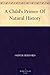 A Child's Primer Of Natural History