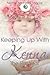 Keeping Up With Kenna, The First Year