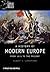 A History of Modern Europe: From 1815 to the Present (Wiley Blackwell Concise History of the Modern World Book 1)