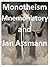 Monotheism, Mnemohistory and Jan Assmann by Simon Dalton