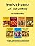Jewish Humor on Your Desktop: The Complete Collection