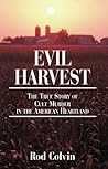 Evil Harvest: The...