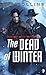 Dead of Winter (Coin Reveal Book 1)