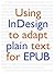 Using InDesign to adapt plain text for EPUB