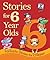 Stories for 6 Year Olds