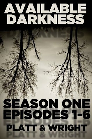 Available Darkness: Book One (Kindle Edition)
