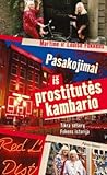 Pasakojimai iš prostitutės kambario. Tikra seserų Fokens istorija