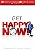 Get Happy NOW!