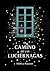 El camino de las luciérnagas by Mónica Rouanet