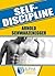 How To Get Unstoppable Self-Discipline and Destroy Procrastin... by Alpha Traits