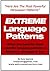 Extreme Language Patterns