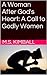A Woman After God's Heart: A Call to Godly Women