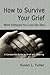 How to Survive Your Grief When Someone You Love Has Died