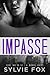 Impasse by Sylvie Fox