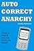 Autocorrect Anarchy - The funniest text message mishaps ever! by Scotty Roberts Autocorrect Anarchy - The funniest text message mishaps ever! by Scotty Roberts