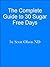 Complete Guide to 30 Sugar Free Days