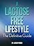 A Lactose Free Lifestyle (Jacqui's Health and fitness Series)