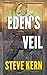 Eden's Veil by Steve Kern