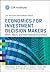 Economics for Investment Decision Makers: Micro, Macro, and International Economics (CFA Institute Investment Series)