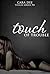 Touch of Trouble (Touch, #4)