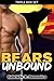 Bears Unbound (Triple Box Set - Seduced by Bears, Honey for the Bears and Her Wolves Their Bear)