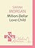 Million-Dollar Love-Child by Sarah Morgan Million-Dollar Love-Child by Sarah Morgan