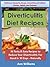 36 Diverticulitis Recipes by Ann   Williams