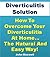 Diverticulitis Solution: Ho...