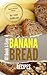 101 QUICK & EASY BANANA BRE...