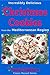 Incredibly Delicious Christmas Cookies from the Mediterranean Region: Simple Recipes for the Best Homemade Cookies, Cakes, Sweets and Christmas Treats (Healthy Cooking and Cookbooks Book 8)