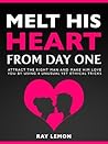 Melt His Heart Fr...