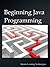 Beginning Java Programming
