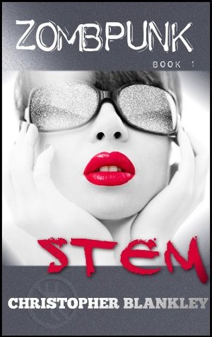STEM (Zombpunk Book 1)