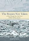 The Routes Not Ta...