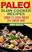 (2 Book Bundle) "Paleo Slow...