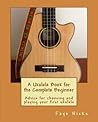 A Ukulele Book fo...