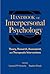 Handbook of Interpersonal Psychology: Theory, Research, Assessment, and Therapeutic Interventions