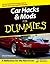Car Hacks and Mods For Dummies
