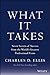 What It Takes by Charles D. Ellis
