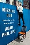 Book cover for Missing Out: In Praise of the Unlived Life