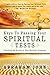 Keys to Passing Your Spiritual Test by Abraham John