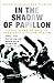 In the Shadow of Papillon by Frank Kane