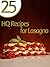 25 High Quality Recipes for Lasagna